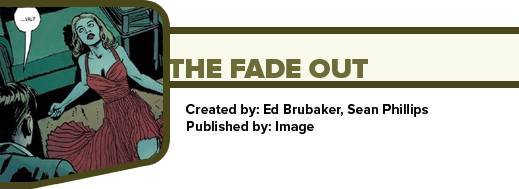 The Fade Out by Ed Brubaker and Sean Phillips