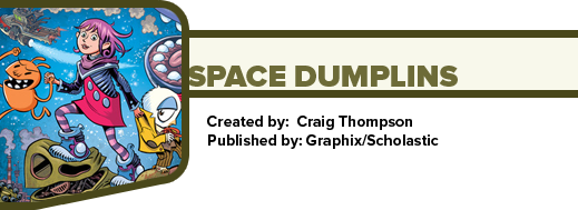 Space Dumplins by Craig Thompson