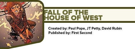Fall Of The House Of West by Paul Pope, JT Petty, and David Rubin