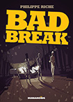 Bad Break by Philippe Riche