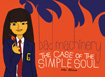 Bad Machinery, vol 3, The Case of the Simple Soul