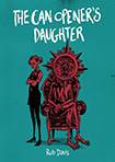 Can Opener's Daughter by Rob Davis