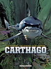 Carthago by Christophe Bec, Eric Henninot, and Milan Jovanovic