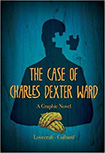 The Case of Charles Dexter Ward by INJ Culbard