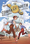 Compass South, vol 1 by Hope Larson and Rebecca Mok