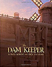 The Dam Keeper, vol 1 by Robert Kondo and Dice Tsutsumi