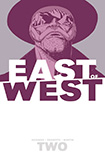 East Of West, vol 2 by Jonathan Hickman and Nick Dragotta
