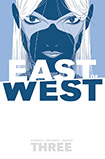 East Of West, vol 3 by Jonathan Hickman and Nick Dragotta