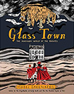 Glass Town: The Imaginary World of the Bront�s by Isabel Greenberg