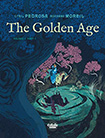 The Golden Age, vol 1 by Roxanne Moreil and Cyril Pedrosa