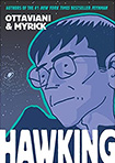Hawking by Jim Ottaviani and Leland Myrick