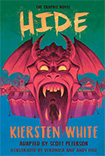 Hide by Scott Peterson and Veronica Fish and Andy Fish adapting Kiersten White