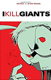 I Kill Giants by Joe Kelly and J.M. Ken Niimura