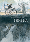 Irmina by Barbara Yellin