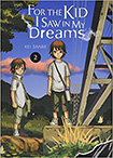 For the Kid I Saw In My Dreams, vol 2 by Kei Sanbe