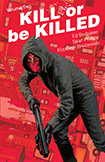 Kill Or Be Killed, vol 2 by Ed Brubaker and Sean Phillips