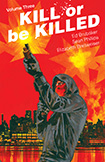Kill Or Be Killed, vol 3 by Ed Brubaker and Sean Phillips