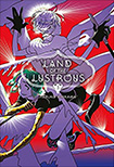 Land Of The Lustrous, vol 3 by Haruko Ichikawa