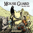 Mouse Guard: The Black Axe by David Peterson