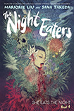 The Night Eaters by Marjorie Liu and Sana Takeda