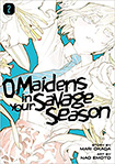 O Maidens In Your Savage Season, vol 2 by Mari Okada