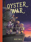 Oyster War by Ben Towle