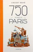 750 Years in Paris by Vincent Mahé