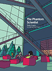 The Phantom Scientist (2019/2023) by Robert Cousin (translated by Edward Gauvin)