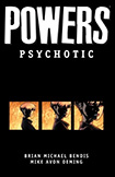 Powers, vol 9 by Brian Michael Bendis and Michael Avon Oeming