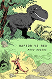 Raptor VS Rex by Moro Rogers
