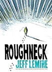Rougneck by Jeff Lemire