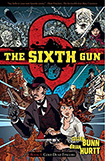 The Sixth Gun, vol 1 by Cullen Bunn and Brian Hurtt