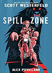 Spill Zone, vol 1 by Scott Westerfeld, Alex Puvilland, and Hilary Sycamore