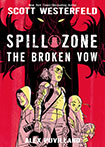 Spill Zone, vol 2 by Scott Westerfeld, Alex Puvilland, and Hilary Sycamore