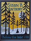 Susan B Anthony: Before The War