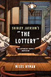 The Lottery by Miles Hyman (and Shirley Jackson)