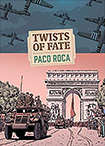Twists Of Fate by Paco Roca
