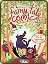 Fairy Tale Comics by Emily Carroll, Luke Pearson, etc.