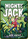 Mighty Jack by Ben Hatke