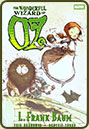 The Oz Adaptations by Eric Shanower and Skottie Young
