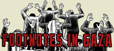 Footnotes in Gaza by Joe Sacco
