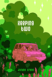 Keeping Two by Jordan Crane